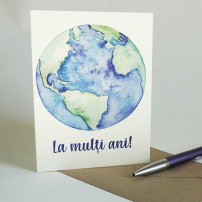 Felicitare - Pamantul - destinatia experientelor - La multi ani