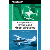 ASA Getting Started with Drones and Model Airplanes (Softcover)