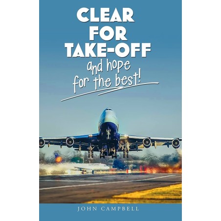 Clear for Take-Off – John...