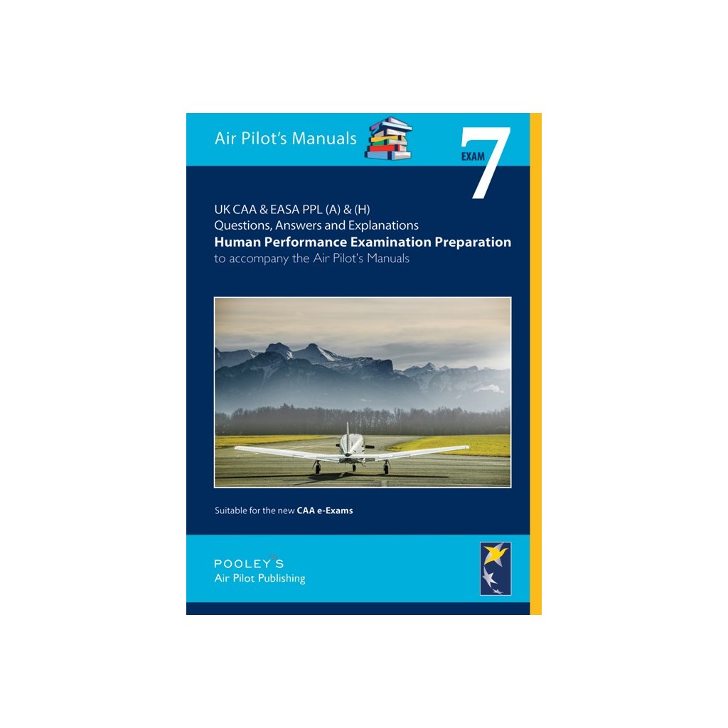 Exam 7 - Q&A Human Performance & Limitations Examination Preparation